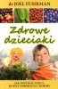 Zdrowe dzieciaki Jak odżywiać dzieci by były odporne na choroby